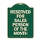 Signmission Reserved for Salesperson of Month Heavy-Gauge Aluminum Architectural Sign, 24" x 18", G-1824-23174 A-DES-G-1824-23174 - alternate 1